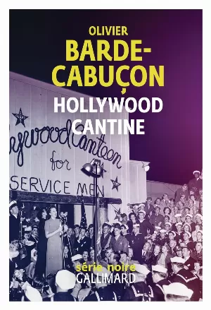 Olivier Barde-Cabuçon – Hollywood cantine